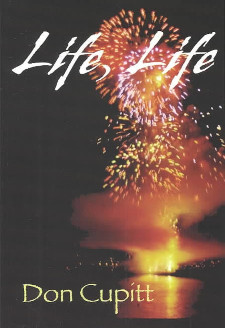 Life, Life by Don Cupitt Book Cover for Life, Life by Don Cupitt